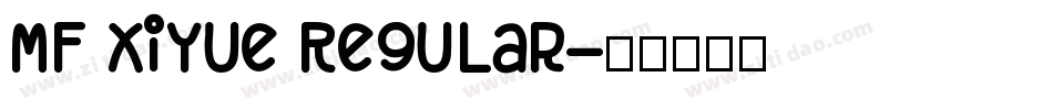 MF XiYue Regular字体转换